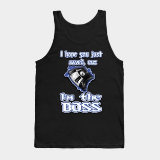 I'm the BOSS.... blue Tank Top